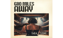 Newly Released “680 Miles Away” is a Harmonious Blend of Music, Sisterhood, and Overcoming Life’s Challenges