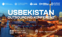 Uzbekistan Outsourcing Conference 2024: Unveiling IT Potential and Investment Opportunities in Berlin