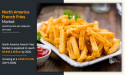  North America French Fries Market to See Huge Growth ($9,948.3 Mn) by 2026 