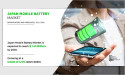  Japan Mobile Battery Market Reflect Impressive Growth Rate to During 2030 - PANASONIC, EEMB, MAXELL, LG CORP, etc. 