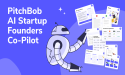  PitchBob.io: L'évolution de l'assistance entrepreneuriale par IA, de la création de pitch decks à un copilote de startup 