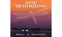 Family, Mystery, and Destiny Intertwine in Will J. Donnel's Gripping Debut, “The Whirring”