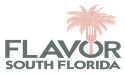  Flavor Palm Beach Expands and Rebrands As Flavor South Florida 