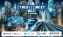 Transport Security Administration address Railway Cybersecurity at the Cyber Senate Rail Cybersecurity USA conference