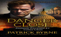  ‘Danger Close’ by Patrick Byrne Wins First Place at Firebird Book Awards 