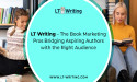 LT Writing - The Book Marketing Pros Bridging Aspiring Authors with the Right Audience
