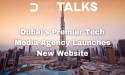  DxTalksMedia.com: Dubai's Premier Tech Media Agency launches new Website 