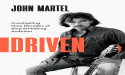 Legendary Attorney & Author John Martel Publishes Memoir—Driven: Investigating Nine Decades of Stop-at-Nothing Ambition