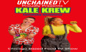 Kale Krew, UnchainedTV's New Healthy Food Adventure Series