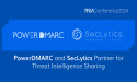  PowerDMARC and SecLytics Partner for Threat Intelligence Integration at RSAC24 