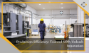  Unlocking Manufacturing Excellence: The Role of Tailored SOPs in Driving Innovation and Efficiency - BPX 