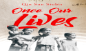  Qin Sun Stubis' Historical Epic, “Once Our Lives,” Wins First Place in Nellie Bly Awards for Journalistic Non-Fiction 