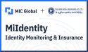 MIC Global partners with New India Assurance to launch India’s First Digital Identity Monitoring and Insurance Solution