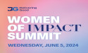 Delivering Good Announces Its 2nd Annual Women of Impact Summit