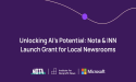 Nota Announces Grant Program With The Institute For Nonprofit News To Put Assistive AI In Reach For Local Journalism