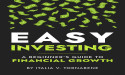 'Easy Investing,' Redefining Investment Strategies for Modern Times