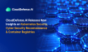 CloudDefense.AI Releases New Insights on Kubernetes Security, Cyber Security Reconnaissance, and Container Registries