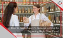 How to Start a Grocery Business: Getting the Beginning Right (Part Three) - YourRetailCoach Dubai