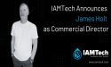 IAMTech Announces James Holt as Commercial Director