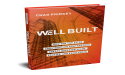 New Book ‘Well Built’ Helps Construction Contractors Design A Better Business Foundation