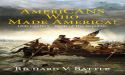 AWARD-WINNING AUTHOR RICHARD V. BATTLE’S NEW BOOK 'AmeriCANS Who Made America' IS AVAILABLE NOW
