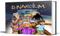 Lunardium By Kath Radford. Introducing The Amazing New Children's Fun Filled Adventure Story For Mid Graders.