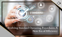 Evolving Standard Operating Procedures: A New Era of Efficiency - BusinessProcessXperts