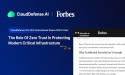 CloudDefense.AI CEO Anshu Bansal on Zero Trust's Role in Modern Infrastructure Protection with Forbes