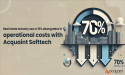Real Estate Industry saw a 70% downgrades in operational costs with Acquaint Softtech