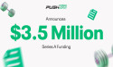 Push30 Announces $3.5 Million Series A Funding Round