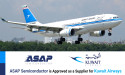  ASAP Semiconductor Announces Its Status as an Approved Supplier of Kuwait Airlines 