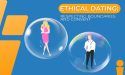Ethical Dating: Respecting Boundaries and Consent