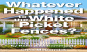  New eBook “Whatever Happened to the White Picket Fences - Restoring the American Dream by Rebuilding Community” 