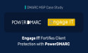 DMARC MSP Case Study: Engage IT Fortifies Customer Domains with PowerDMARC