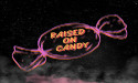 Raised On Candy Unveils Self-Titled Debut Album: Recorded at Electrical Audio with the legendary Steve Albini