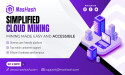  MASHASH Cloud Mining: A Comprehensive Comparison of Cloud Mining vs. Hardware Mining in 2024 