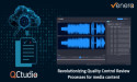 Venera Technologies Launches QCtudio™, Revolutionizing Quality Control review Processes for media content