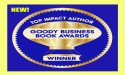 New Top Impact Author Award by Goody Business Book Awards to Recognize Authors Who Win 3+ Awards