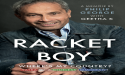Philip George’s “Racket Boy” Embarks on a Global Literary Journey: A Vision to Sell 3 Million Copies