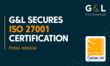  Locking Down the Future of Media: G&L Systemhaus Secures ISO 27001 Certification Across All Operations 