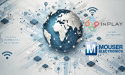 InPlay Announces Partnership with Mouser Electronics to Distribute Innovative Wireless SoC Technology Globally