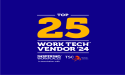 The 2024 Top 25 Work Tech Vendor list announced today