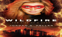 Fired Sidekick Makes Reckless Deal With a Villain and Sparks Fly in Wildfire: The Rise of a Hero