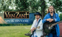 Van Zant Drops New Single 'Speak His Name' from Long-Awaited Upcoming Album