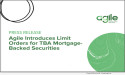 Agile Introduces Limit Orders For Tba Mortgage Backed Securities