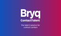 Bryq Launches ContactTalent: An AI-Powered Talent Solution to Boost Contact Center Performance