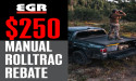 EGR USA Announces Limted - Time $250 End Consumer Rebate on Manual RollTrac Bed Covers