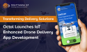  Transforming Delivery Solutions: Octal Launches IoT-Enhanced Drone Delivery App Development 