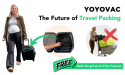 Yoyovac Launched on Kickstarter to Make Travel Lighter and Smarter with its Instant Compression Technology