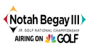 Notah Begay III Junior Golf National Championship Returns to Coushatta Casino Resort in Louisiana for Fifth Year